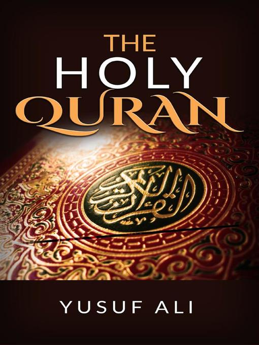 Title details for The Holy Quran traslated by Yusuf Ali by Yusuf Ali - Wait list